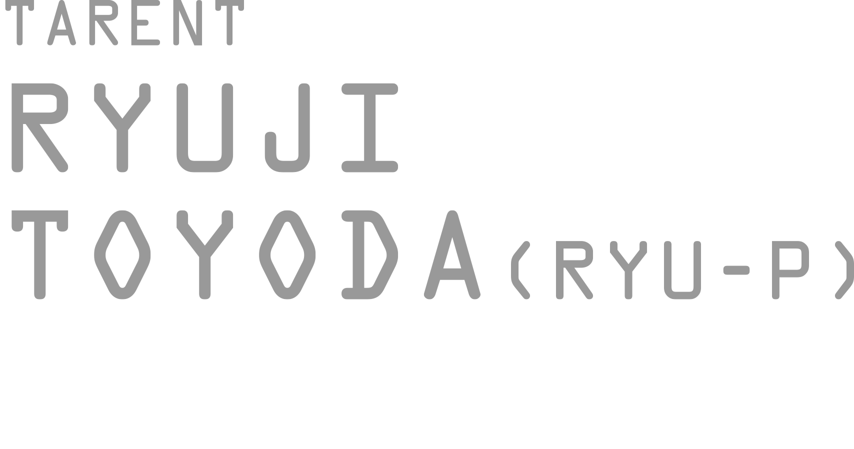 タレント・ダンサー・美容師　豊田 竜二（とよだ りゅうじ）